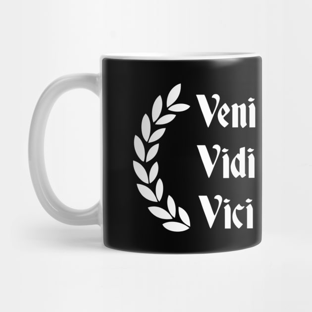 Veni Vidi Vici - Latin saying by Gaius Julius Caesar T-Shirt by Modern Medieval Design